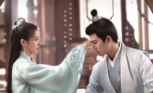 长安如故剧照曝光,任嘉伦生图太抗打,白鹿再次梦回霍旋
