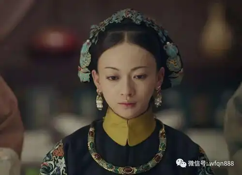 她是璎珞历史原型,也是清朝最风光女子,10年内为乾隆生6个孩子
