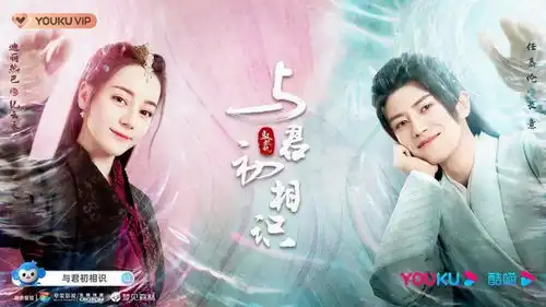 仙侠剧有流量密码与君初相识导演好故事真情感足矣
