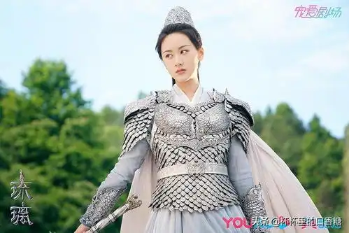 网评古装剧最飒女将军top10杨幂第四白鹿第二,袁冰妍成经典
